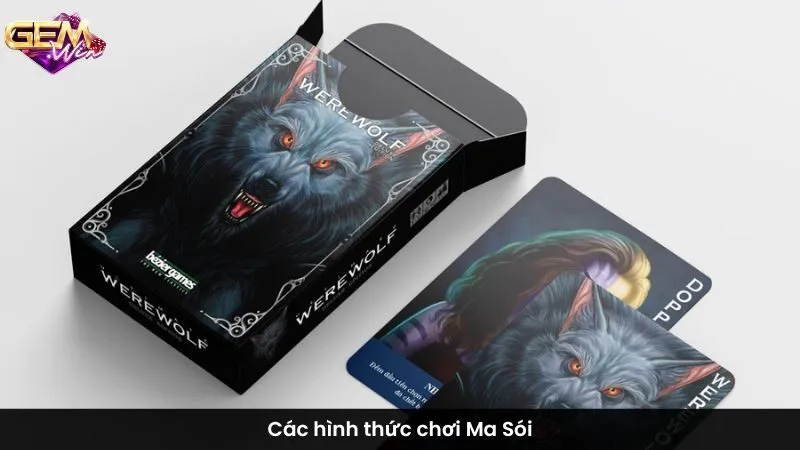 Các hình thức chơi Ma Sói